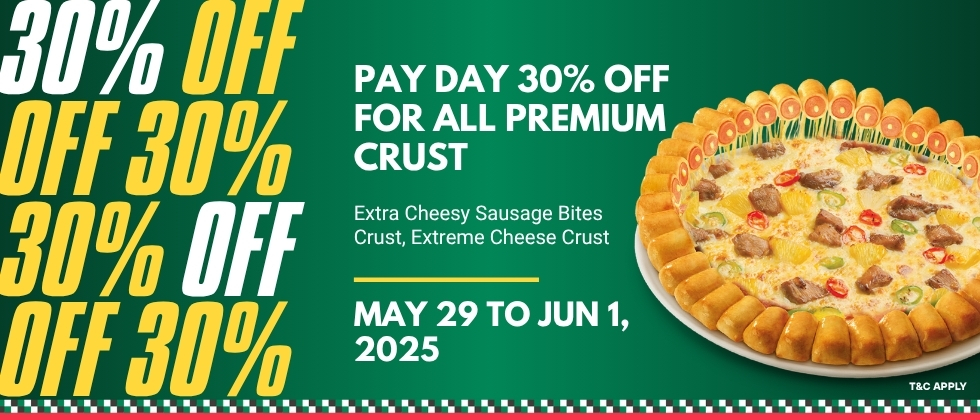 Pay Day 30% Off For All Premium Crust